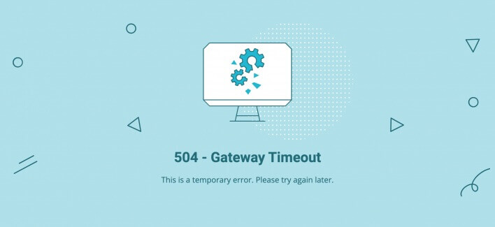 Comment corriger l'erreur "504 Gateway Timeout"