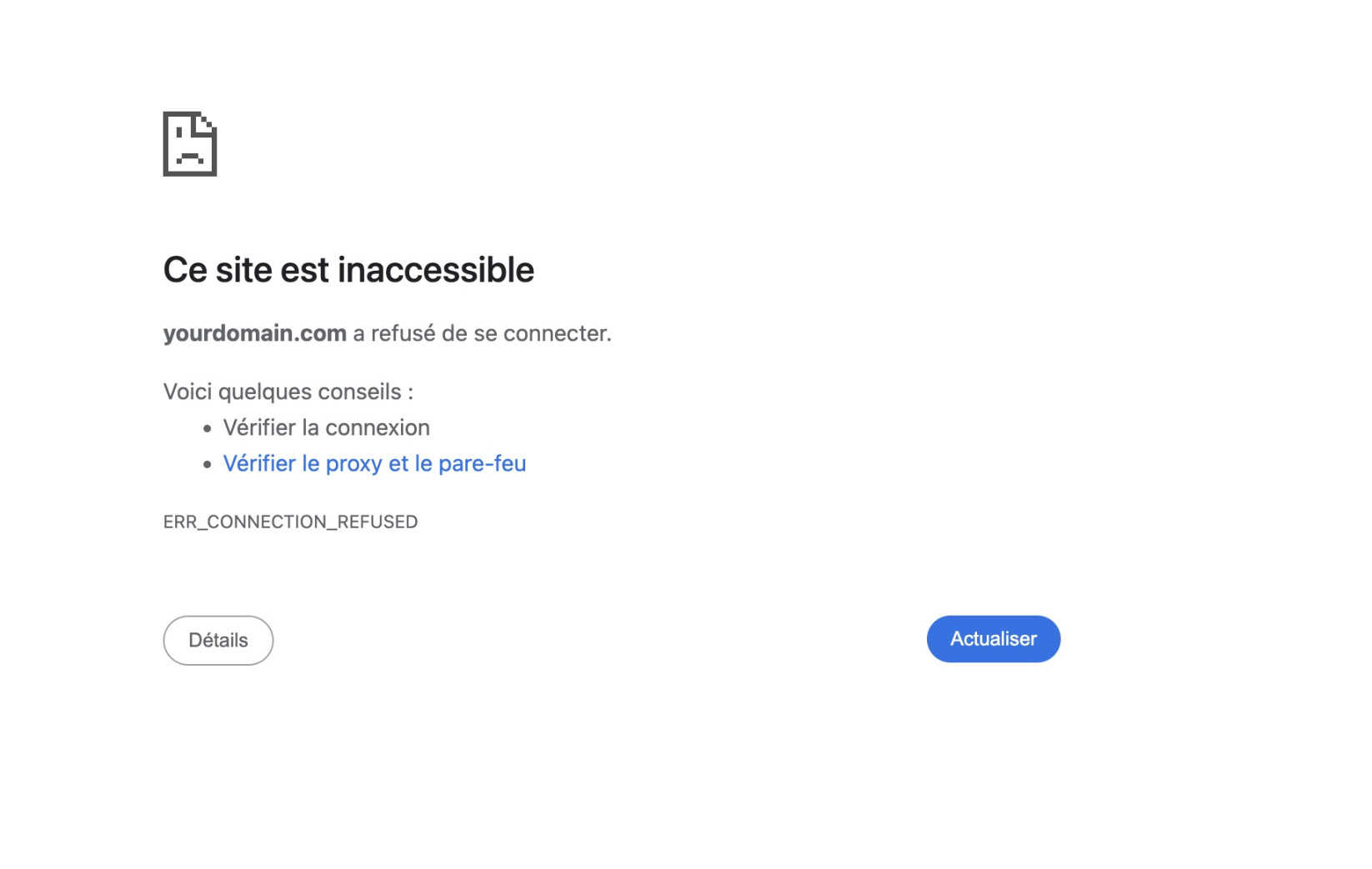 "Ce site est inaccessible" avec le code d'erreur ERR_CONNECTION_REFUSED