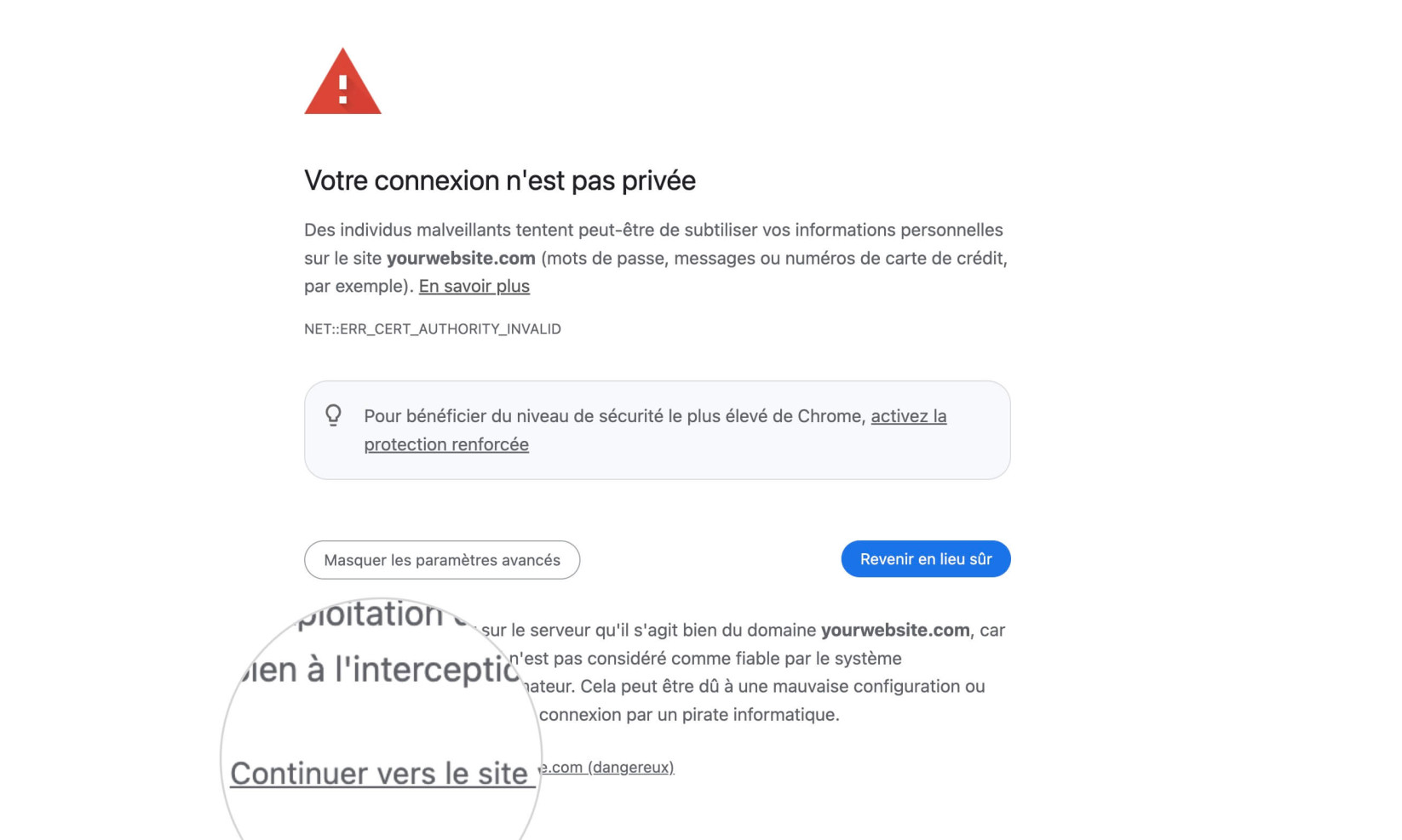 Cliquez sur Continuer vers le site dangereux pour contourner « Votre connexion n’est pas privée »