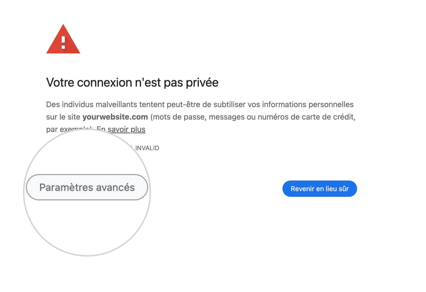 Utilisez le bouton Paramètres avancés sur la page « Votre connexion n’est pas privée »