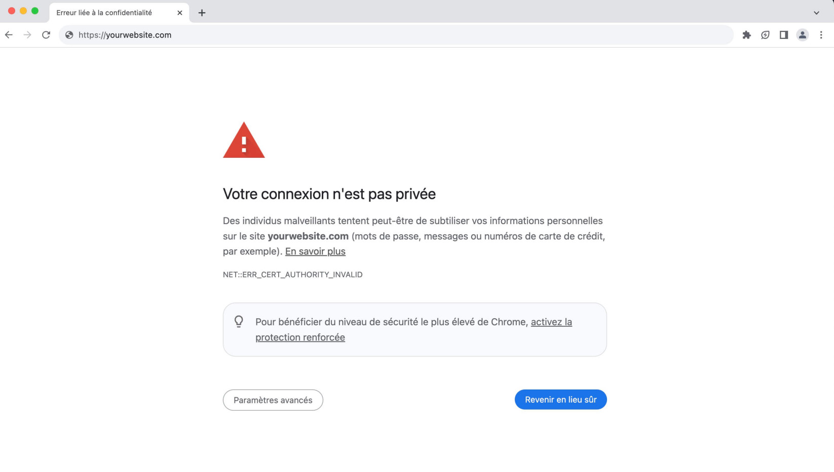 À quoi ressemble l'erreur NET::ERR_CERT_AUTHORITY_INVALID dans le navigateur